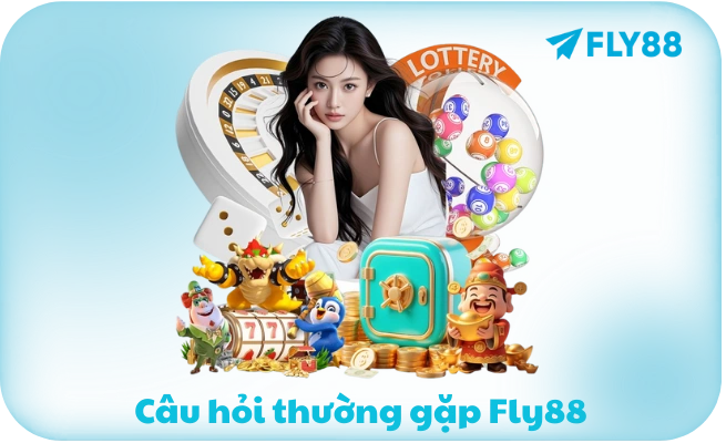 Câu hỏi thường gặp về FLY88 — uy tín, đăng ký, rút tiền, tải app